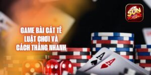 Game Bài Cát Tê - Luật Chơi Và Cách Thắng Nhanh